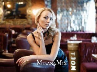 MilanaMix