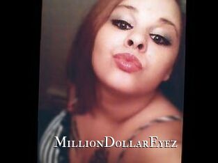 MillionDollarEyez