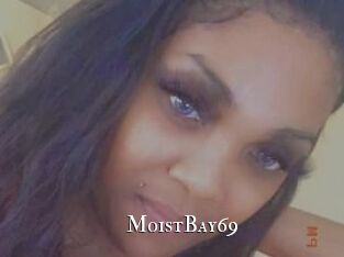 MoistBay69