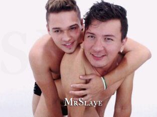 MrSlave