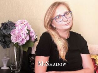 MsShadow