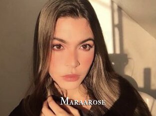 Maraarose