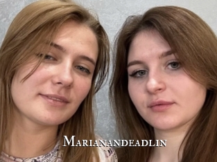 Marianandeadlin