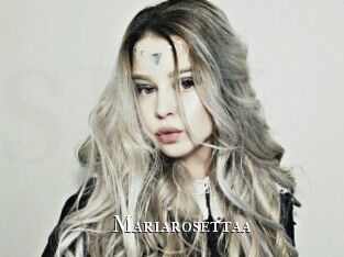 Mariarosettaa