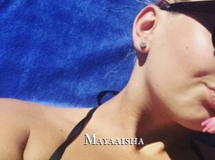 Mayaaisha