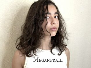 Meganfrail