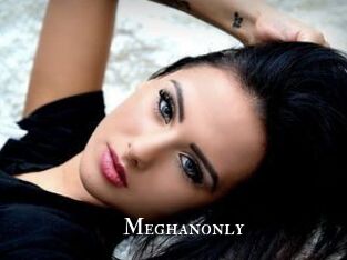 Meghanonly