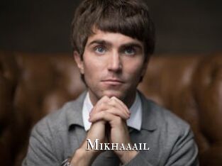 Mikhaaail