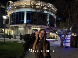 Mikkikubley