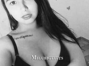 Milubigtitts