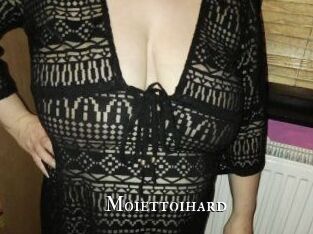 Moiettoihard