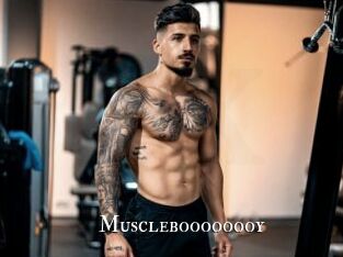 Muscleboooooooy