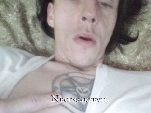 Necessaryevil