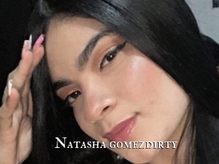 Natasha_gomezdirty