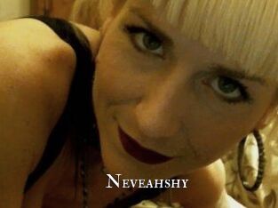 Neveahshy