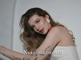 Noreencutsforth