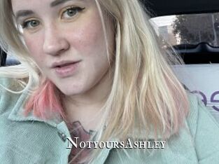 NotyoursAshley