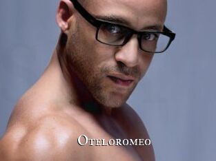 Oteloromeo