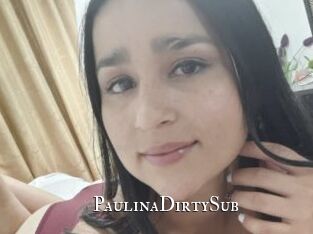 PaulinaDirtySub