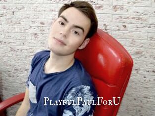 PlayfulPaulForU