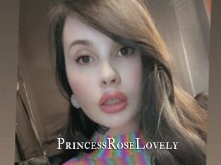 PrincessRoseLovely