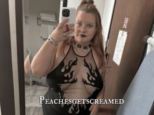 Peachesgetscreamed