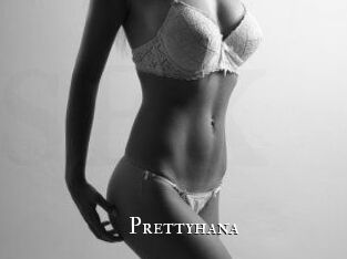 Prettyhana