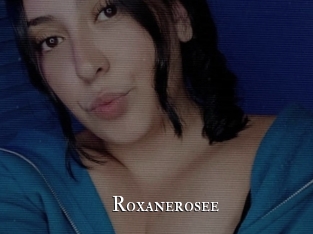 Roxanerosee