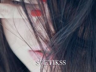 SVETIKSS