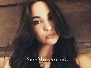 SexyMilanaforU_