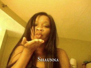 Shaunna