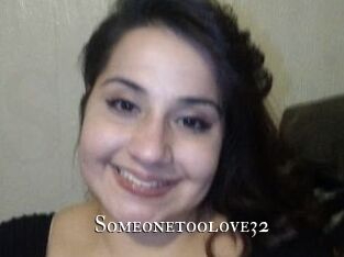 Someonetoolove32