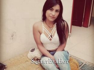 SquirtEvaHot
