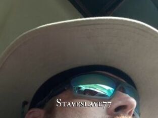 Staveslave77