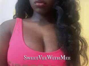 SweetVeeWithMee