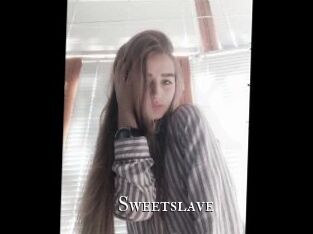 Sweetslave
