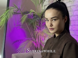 Sabrinawhile