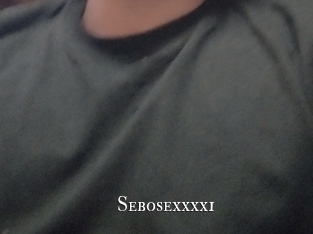 Sebosexxxx1