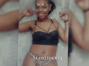 Slimthick19