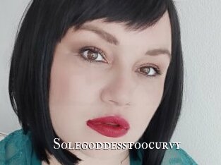 Solegoddesstoocurvy