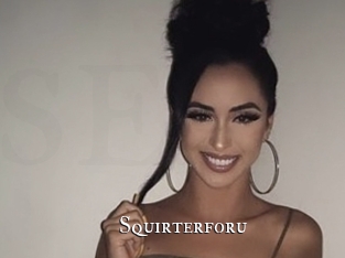 Squirterforu