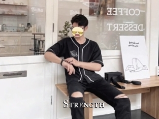 Strength