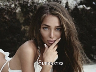Supereyes
