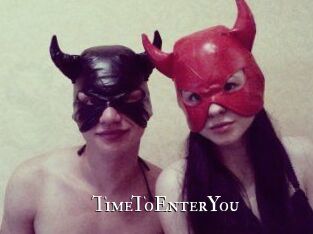 TimeToEnterYou