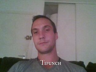 Tipunch cams