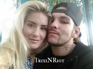 TrixiNRiot