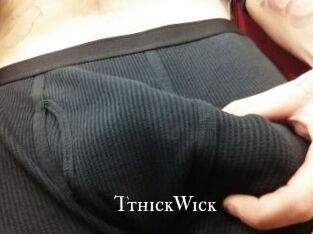 TthickWick