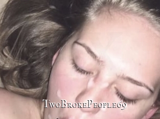 TwoBrokePeople69