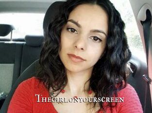 Thegirlonyourscreen_