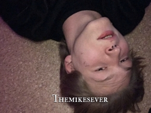 Themikesever